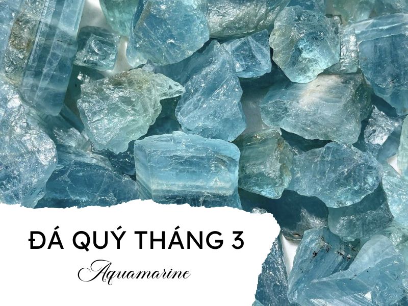 Đá quý tháng 3