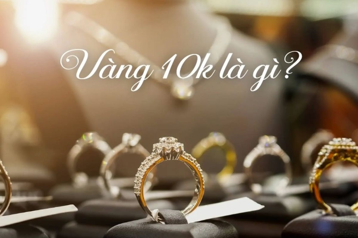 Vàng 10k là gì? Vàng 10k bao nhiêu 1 chỉ?